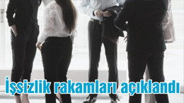 İşsizlik rakamları açıklandı