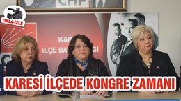 KARESİ İLÇEDE KONGRE ZAMANI