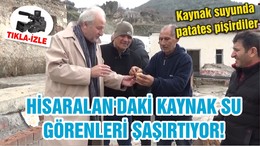 HİSARALAN'DAKİ KAYNAK SU GÖRENLERİ ŞAŞIRTIYOR!