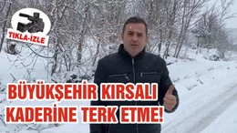 BÜYÜKŞEHİR KIRSALI KADERİNE TERK ETME!