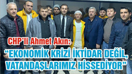 “EKONOMİK KRİZİ İKTİDAR DEĞİL, VATANDAŞLARIMIZ HİSSEDİYOR”