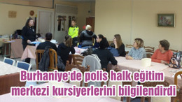 Burhaniye'de polis halk eğitim merkezi kursiyerlerini bilgilendirdi