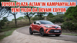 TOYOTA PLAZA ALTAN’IN KAMPANYALARI YENİ YILDA DA DEVAM EDİYOR
