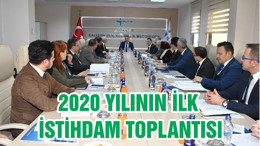 2020 YILININ İLK İSTİHDAM TOPLANTISI