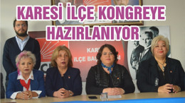KARESİ İLÇE KONGREYE HAZIRLANIYOR