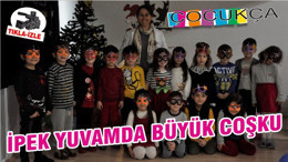 İPEK YUVAMDA BÜYÜK COŞKU