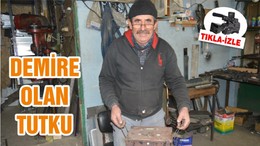 DEMİRE OLAN TUTKU