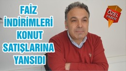FAZİ İNDİRİMLERİ KONUT SATIŞLARINA YANSIDI