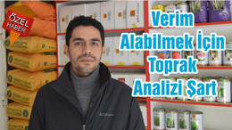 Verim Alabilmek İçin Toprak Analizi Şart