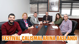 FESTİVAL ÇALIŞMALARINA BAŞLANDI