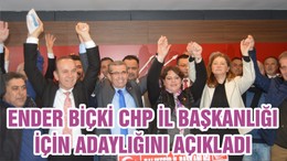 ENDER BİÇKİ CHP İL BAŞKANLIĞI İÇİN ADAYLIĞINI AÇIKLADI
