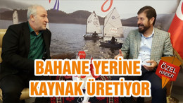 BAHANE YERİNE KAYNAK ÜRETİYOR
