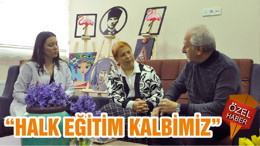 “HALK EĞİTİM KALBİMİZ”