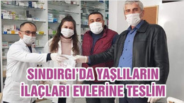 SINDIRGI’DA YAŞLILARIN İLAÇLARI EVLERİNE TESLİM