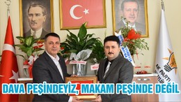 DAVA PEŞİNDEYİZ, MAKAM PEŞİNDE DEĞİL