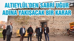 ALTIEYLÜL’DEN SABRİ UĞUR ADINA YAKIŞACAK BİR KARAR