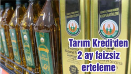 Tarım Kredi'den 2 ay faizsiz erteleme