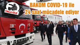 BAKOM COVID-19 ile 24 saat mücadele ediyor