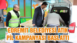 EDREMİT BELEDİYESİ ATIK PİL KAMPANYASI BAŞLATTI