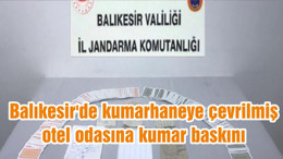 Balıkesir'de kumarhaneye çevrilmiş otel odasına kumar baskını