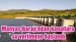 Manyas Barajı'ndan kanallara su verilmeye başlandı
