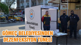 GÖMEÇ BELEDİYESİNDEN DEZENFEKSİYON TÜNELİ