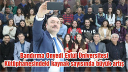 Bandırma Onyedi Eylül Üniversitesi Kütüphanesindeki kaynak sayısında büyük artış