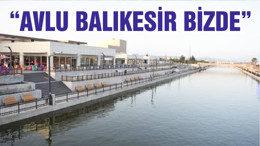 “AVLU BALIKESİR BİZDE”