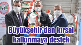 Büyükşehir’den kırsal kalkınmaya destek