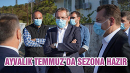 AYVALIK TEMMUZ’DA SEZONA HAZIR