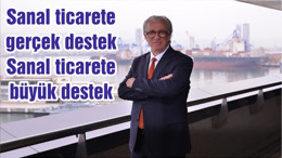 Sanal ticarete gerçek destek Sanal ticarete büyük destek