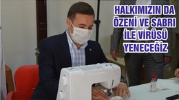 HALKIMIZIN DA ÖZENİ VE SABRI İLE VİRÜSÜ YENECEĞİZ