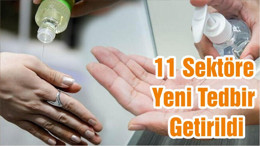 11 Sektöre Yeni Tedbir Getirildi