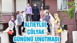 ALTIEYLÜL ÇÖLYAK GÜNÜNÜ UNUTMADI