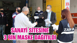 SANAYİ SİTESİNE 3 BİN MASKE DAĞITILDI