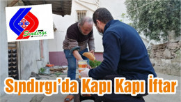 Sındırgı’da Kapı Kapı İftar