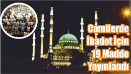 Camilerde İbadet için 19 madde yayınlandı