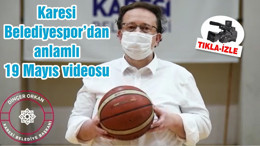 Karesi Belediyespor'dan anlamlı 19 Mayıs videosu