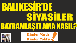 Balıkesir'de Siyasiler Bayramlaştı Kimler Vardı Kimler Yoktu Dikkat Çekti