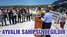 AYVALIK SAHİPSİZ DEĞİLDİR