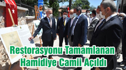Restorasyonu Tamamlanan Hamidiye Camii Açıldı