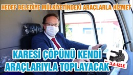 KARESİ ÇÖPÜNÜ KENDİ ARAÇLARIYLA TOPLAYACAK