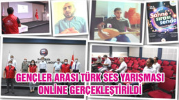 GENÇLER ARASI TÜRK SES YARIŞMASI ONLİNE GERÇEKLEŞTİRİLDİ