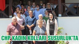 CHP KADIN KOLLARI SUSURLUK’TA
