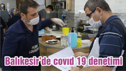 Balıkesir’de covıd 19 denetimi