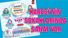 KARESİ’NİN SOKAKLARINDA SANAT VAR