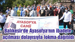 Balıkesir'de Ayasofya'nın ibadete açılması dolayısıyla lokma dağıtıldı