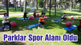 Balıkesir’in Parkları Spor Alanı Oldu