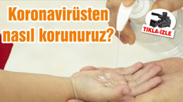 Koronavirüsten nasıl korunuruz?