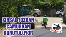 KIRSAL TOZDAN ÇAMURDAN KURUTULUYOR